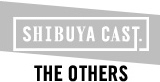 SHIBUYA CAST